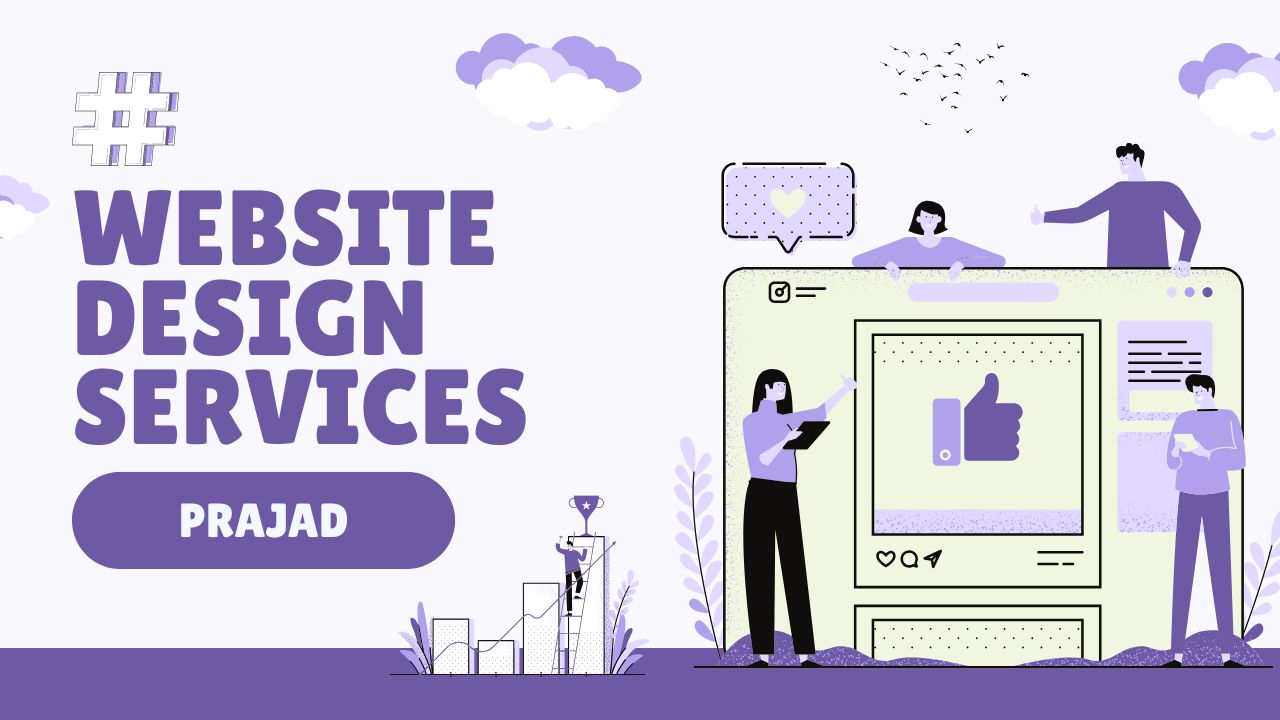 Website Design Services - Prajad Digital Marketing Agency